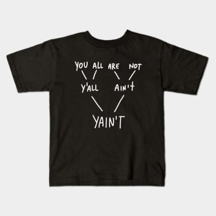 Yaint Verb Origin - Grammar Explanation Kids T-Shirt